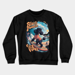 Wave Rider: A Black Poodles Surfing Adventure Crewneck Sweatshirt